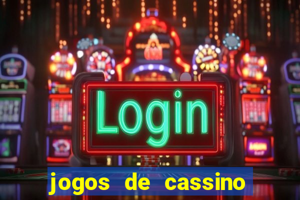 jogos de cassino que ganha dinheiro de verdade